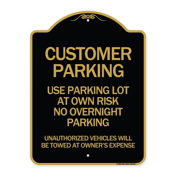 Signmission Customer Parking Use Parking Lot at Own Risk No Overnight Parking Unauthorized Vehicl, BG-1824-24212 A-DES-BG-1824-24212 - main